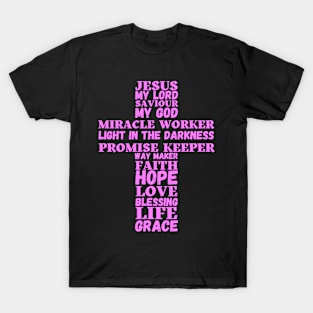 Words about Jesus in the shape of a cross - pink text T-Shirt